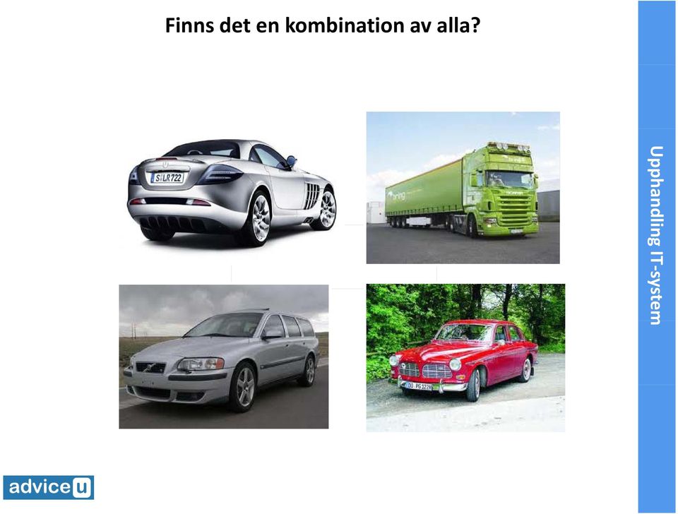 kmbinatin av alla?
