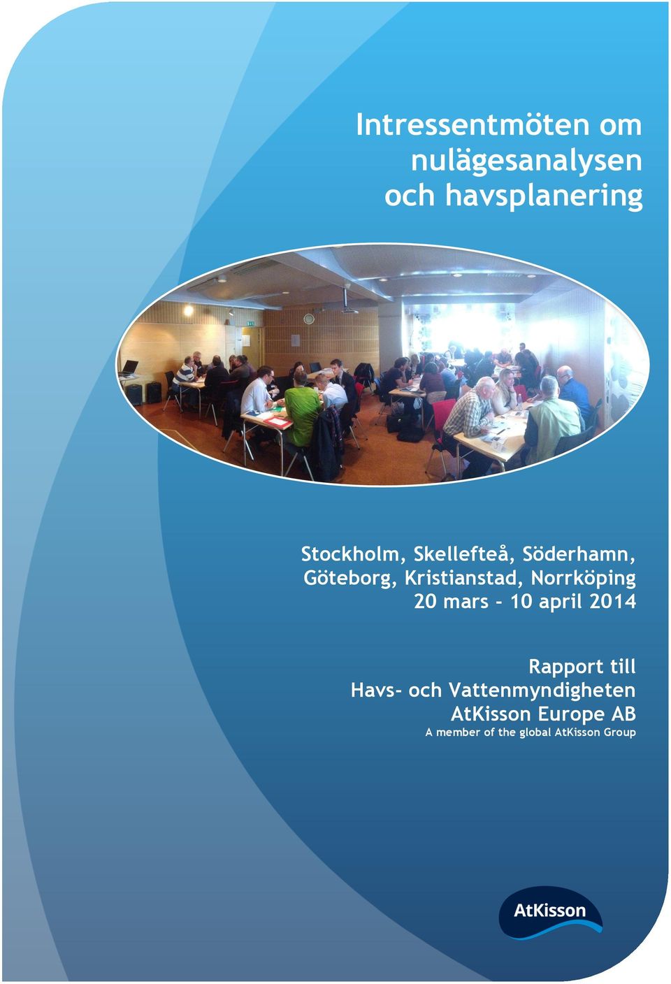 Kristianstad, Norrköping 20 mars - 10 april 2014