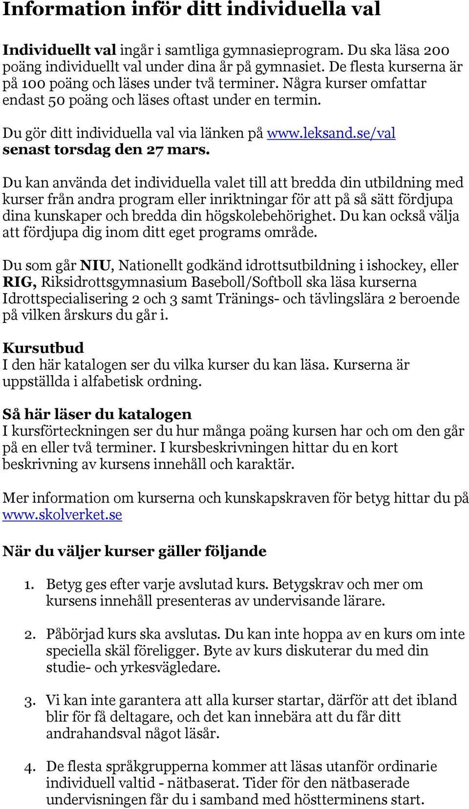 se/val senast torsdag den 27 mars.