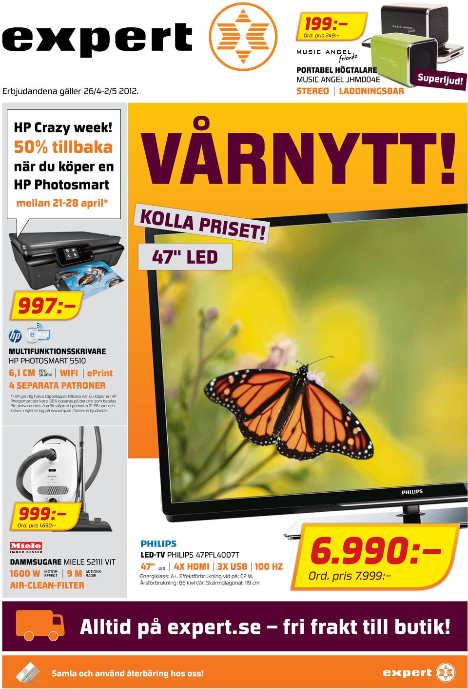 47" led 997: dammsugare MIELE S2111 vit motoreffekt 9 m radie aktions- 1600 w air-clean-filter multifunktionsskrivare HP PHOTOSMART 5510 pekskärm wifi eprint 6,1 cm 4 separata patroner *) HP ger dig