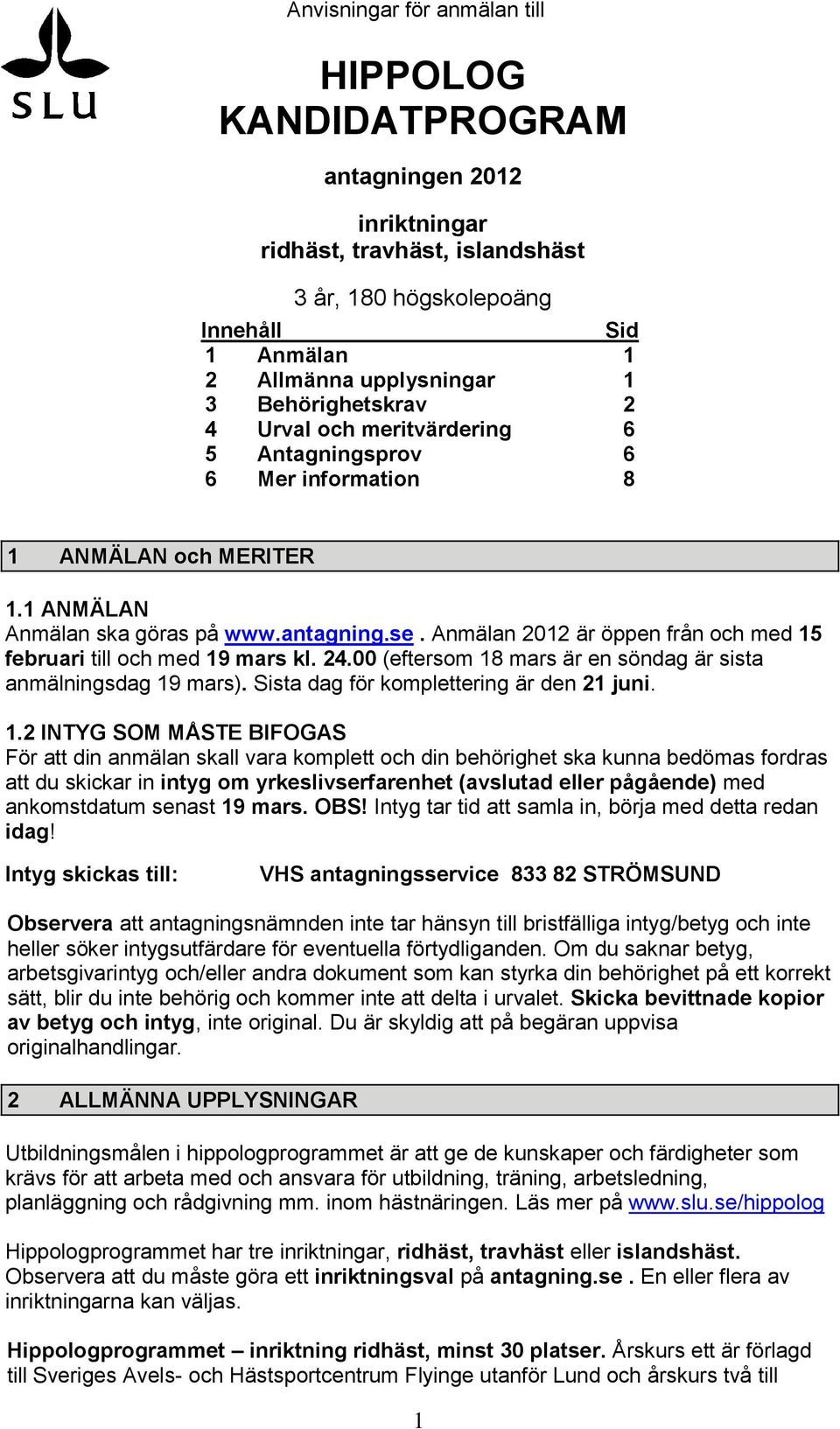 Anmälan 2012 är öppen från och med 15