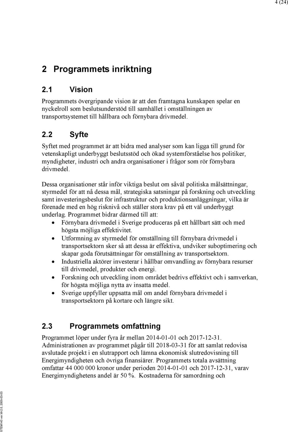 drivmedel. 2.