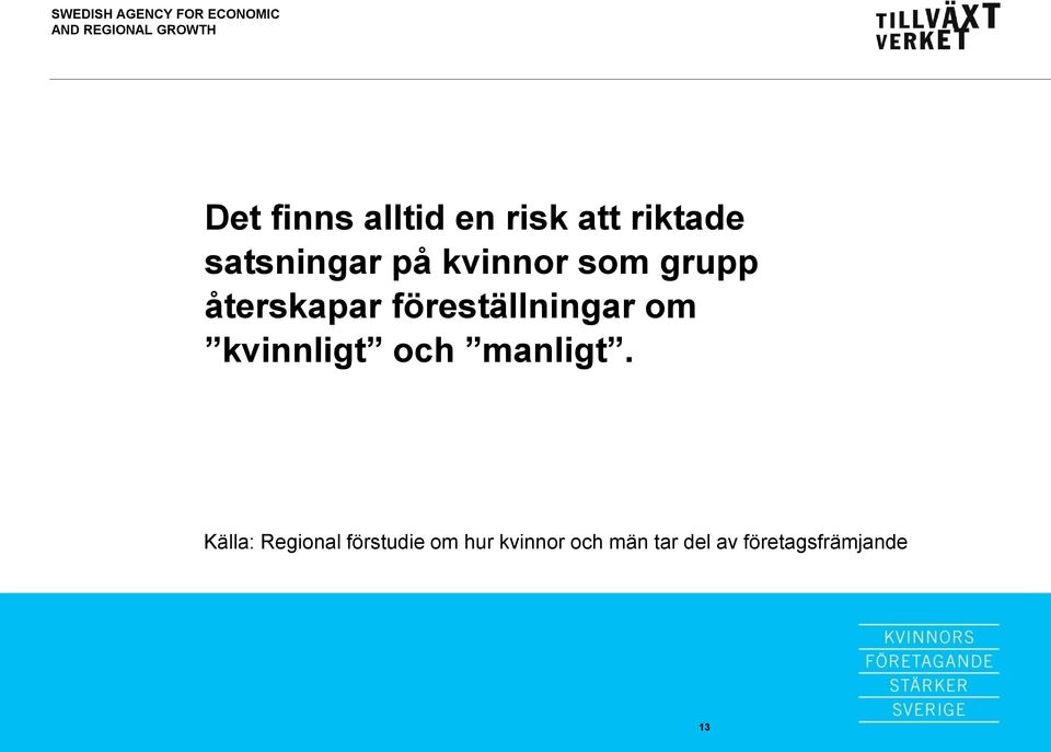 som grupp återskapar