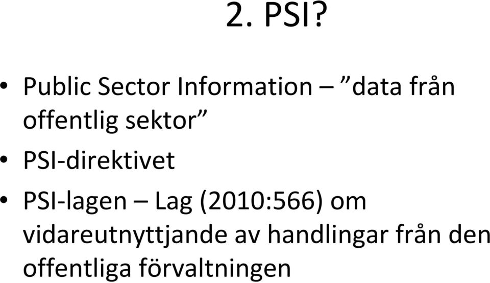 offentlig sektor PSI-direktivet PSI-lagen