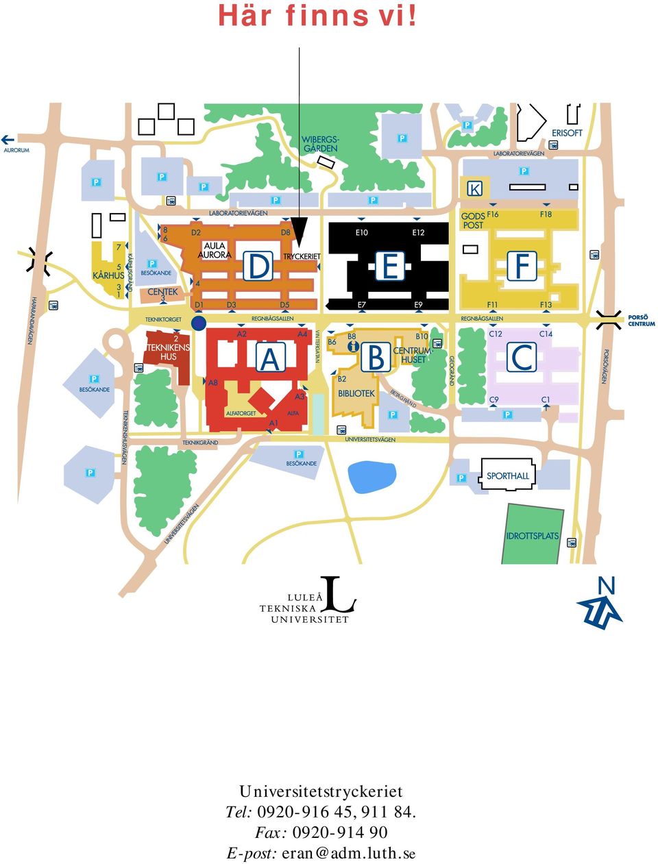 Universitetstryckeriet Tel: