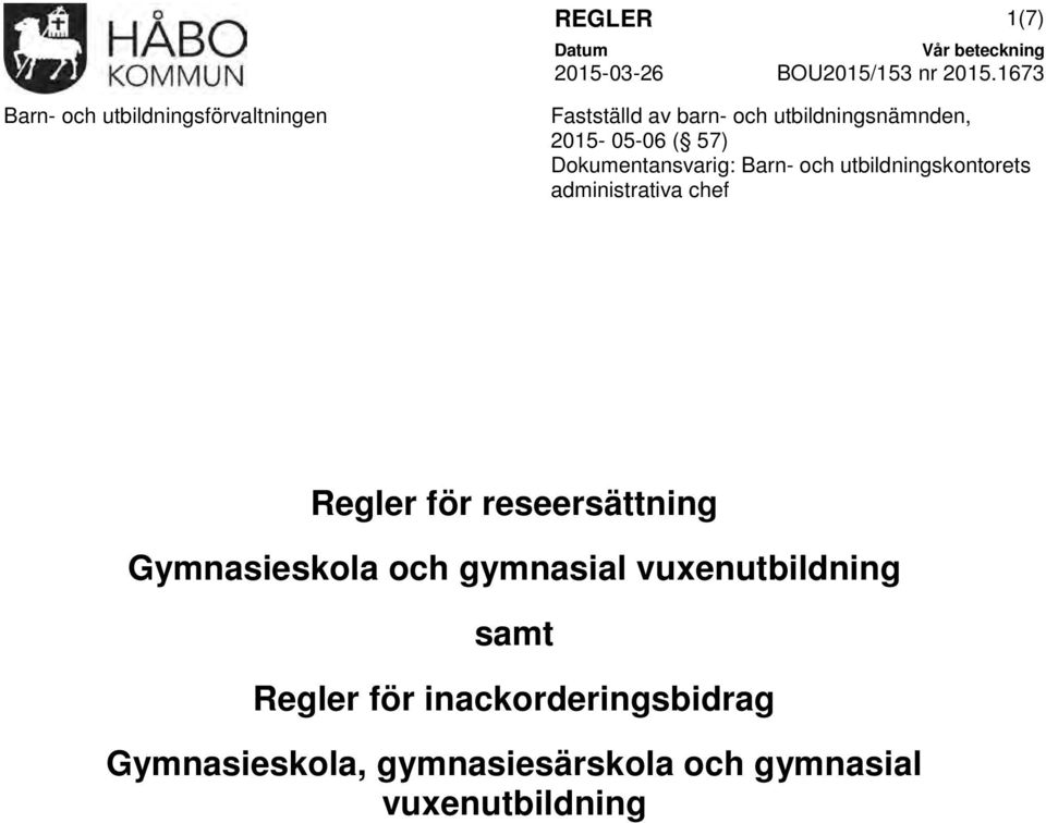 administrativa chef Regler för reseersättning Gymnasieskola och gymnasial