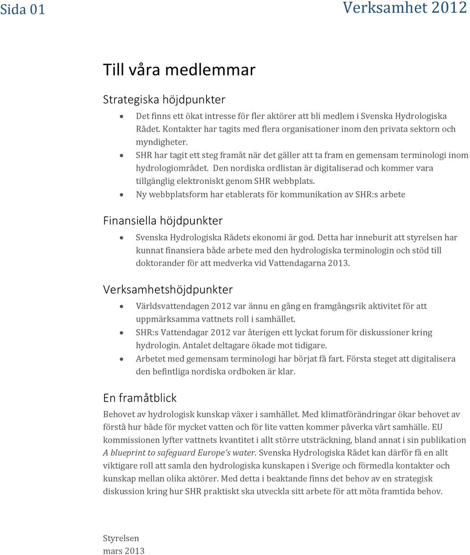 Den nordiska ordlistan är digitaliserad och kommer vara tillgänglig elektroniskt genom SHR webbplats.