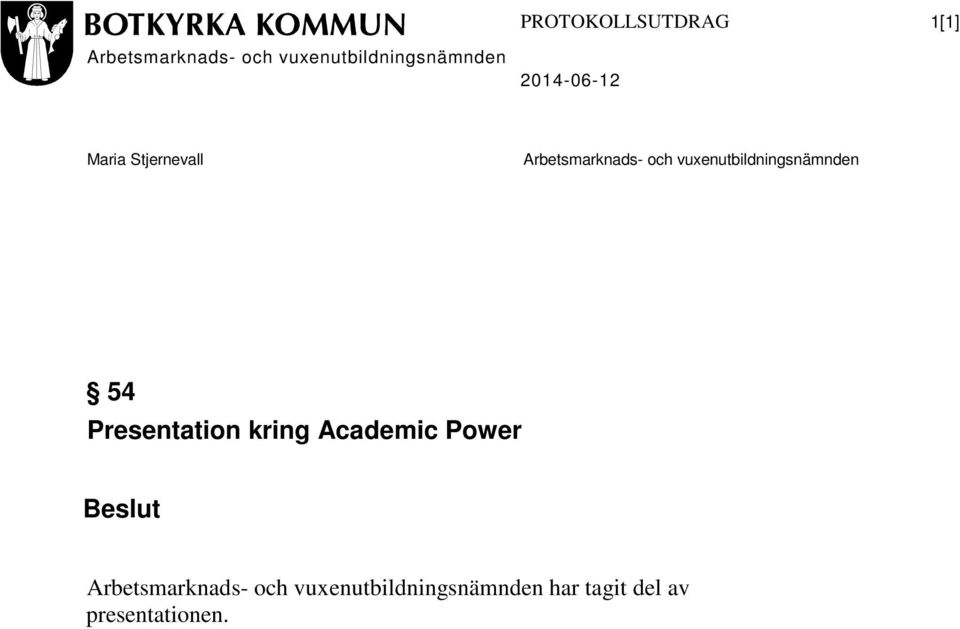 Academic Power har