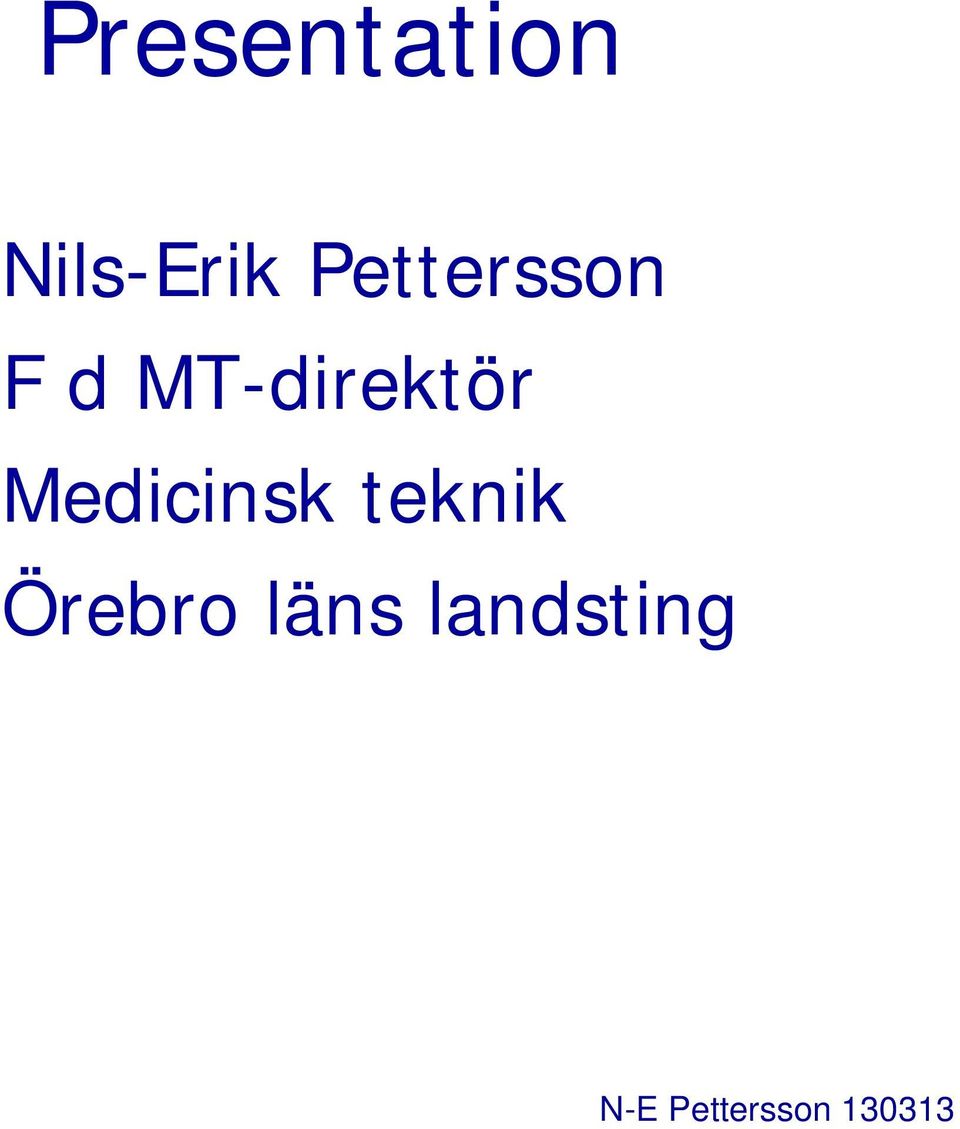 F d MT-direktör