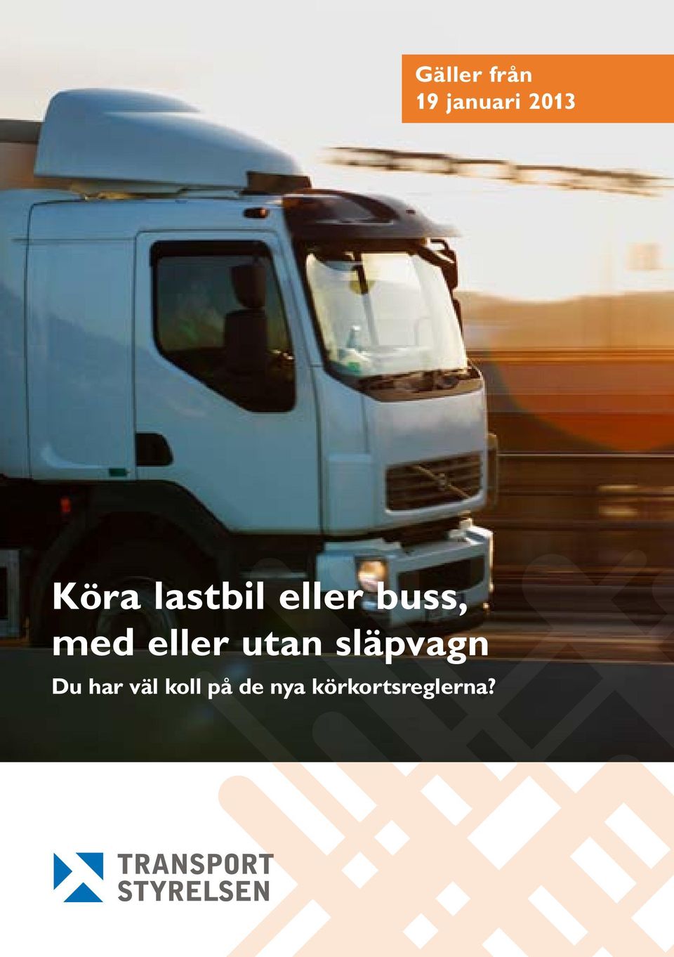eller utan släpvagn Du har