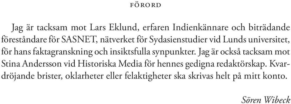 insiktsfulla synpunkter.