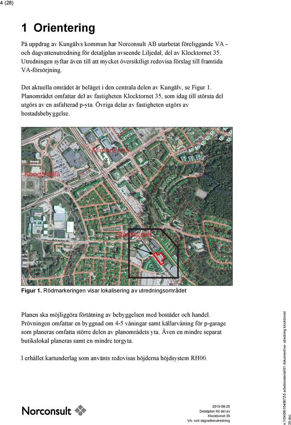 Planområdet omfattar del av fastigheten, som idag till största del utgörs av en asfalterad p-yta. Övriga delar av fastigheten utgörs av bostadsbebyggelse. Figur 1.