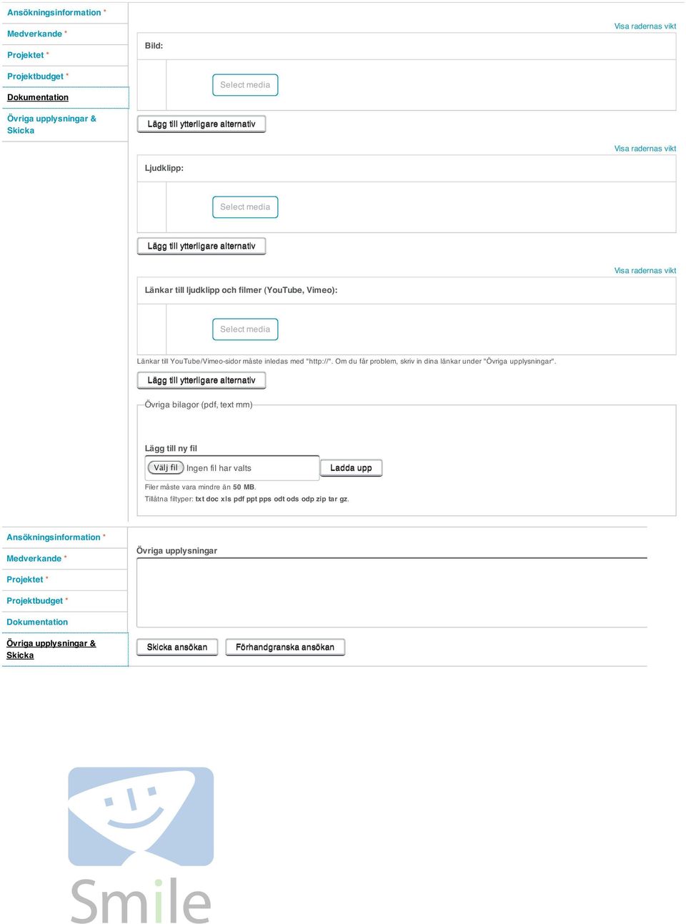 Övriga bilagor (pdf, text mm) Lägg till ny fil Välj fil Ingen fil har valts Ladda upp Filer måste vara mindre än 50 MB.