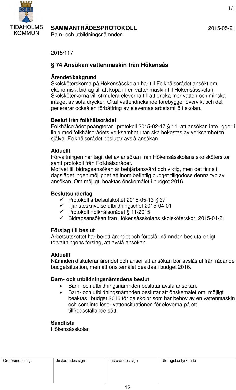 Ökat vattendrickande förebygger övervikt och det genererar också en förbättring av elevernas arbetsmiljö i skolan.