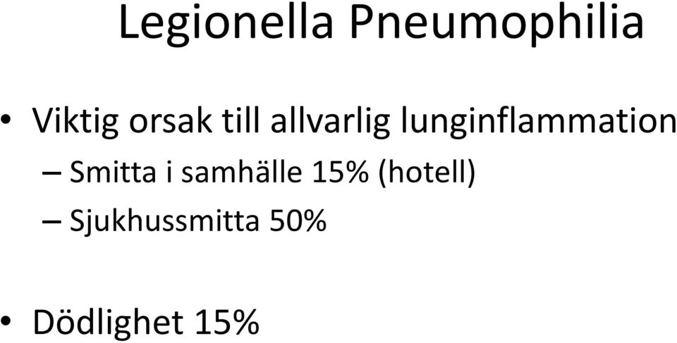 lunginflammation Smitta i