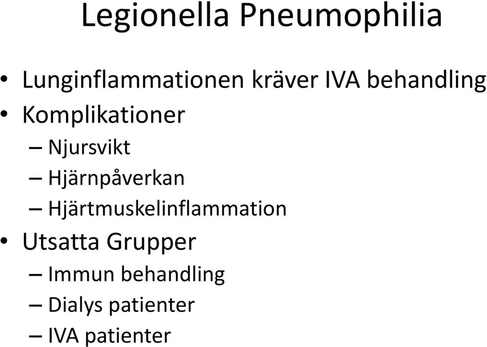 Hjärnpåverkan Hjärtmuskelinflammation Utsatta