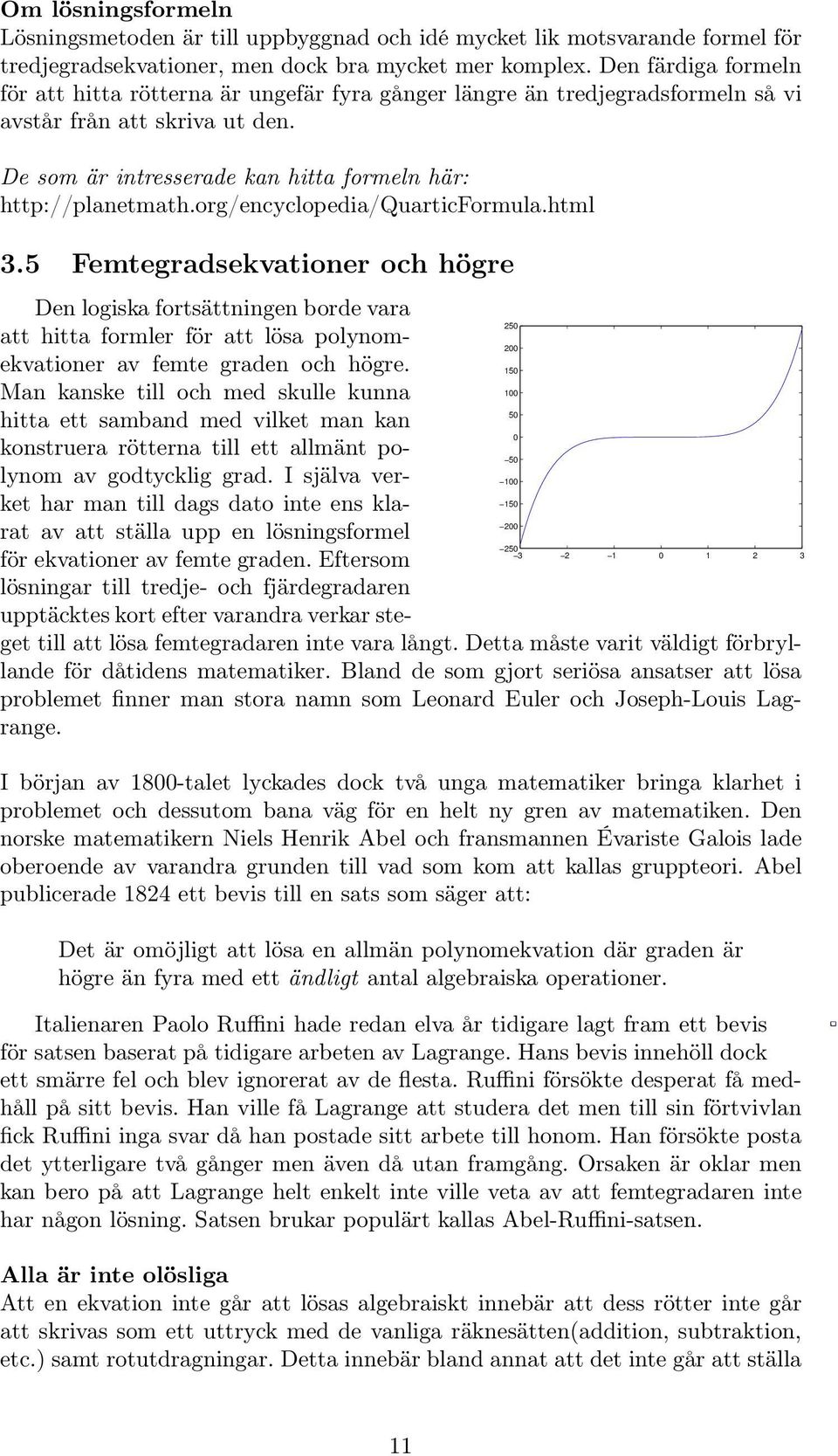 org/encyclopedia/quarticformula.html 3.