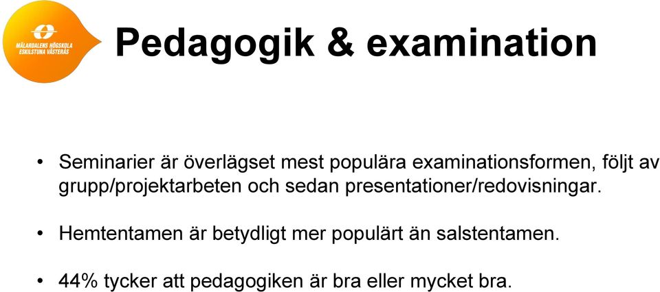 presentationer/redovisningar.