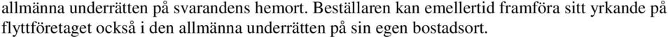 yrkande på flyttföretaget också i den