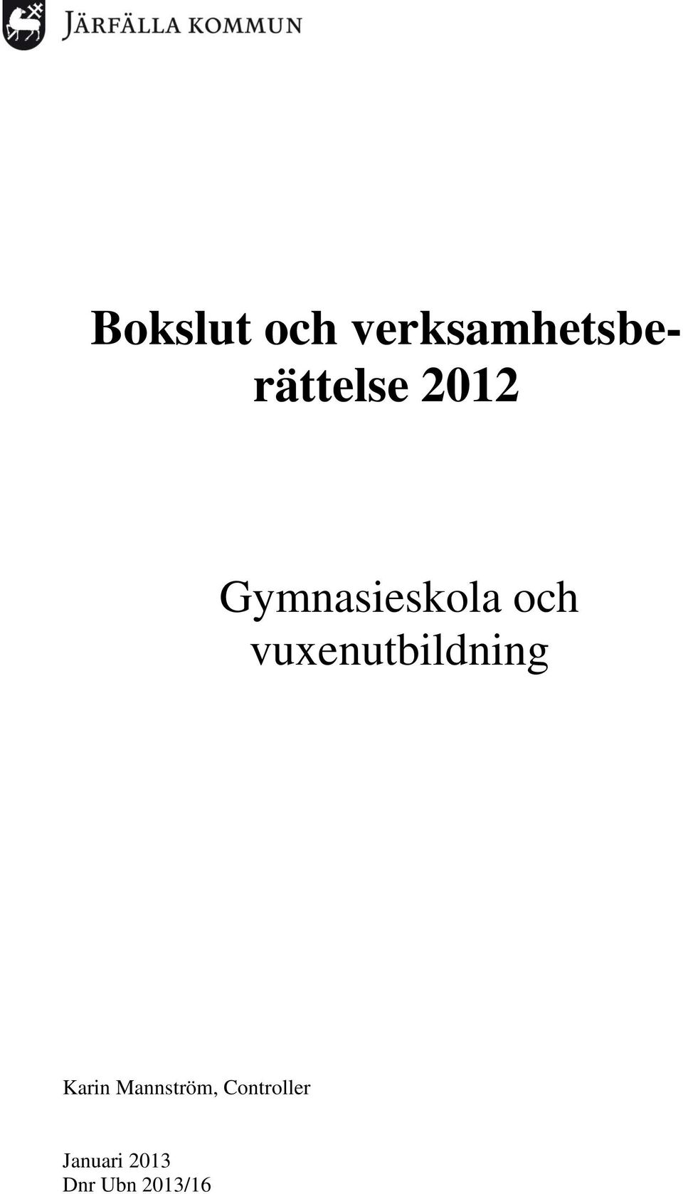 Gymnasieskola och