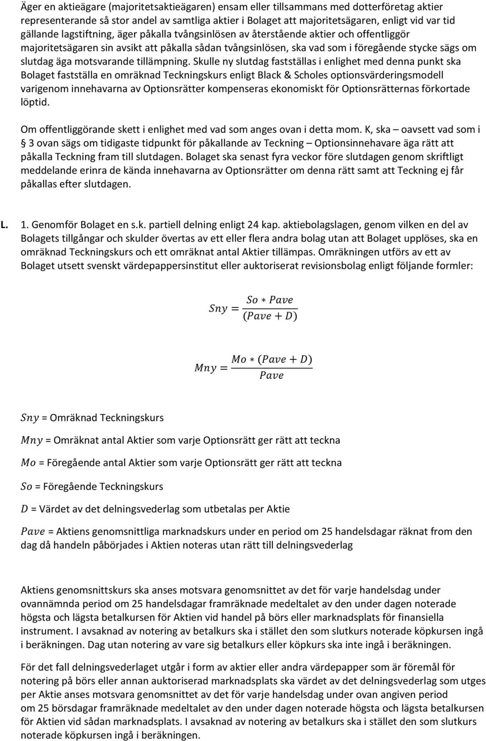 äga motsvarande tillämpning.