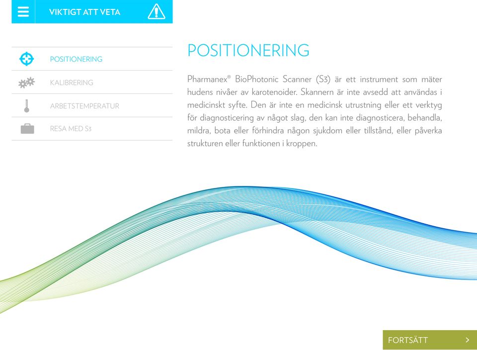 Den är inte en medicinsk utrustning eller ett verktyg för diagnosticering av något slag, den kan inte diagnosticera,