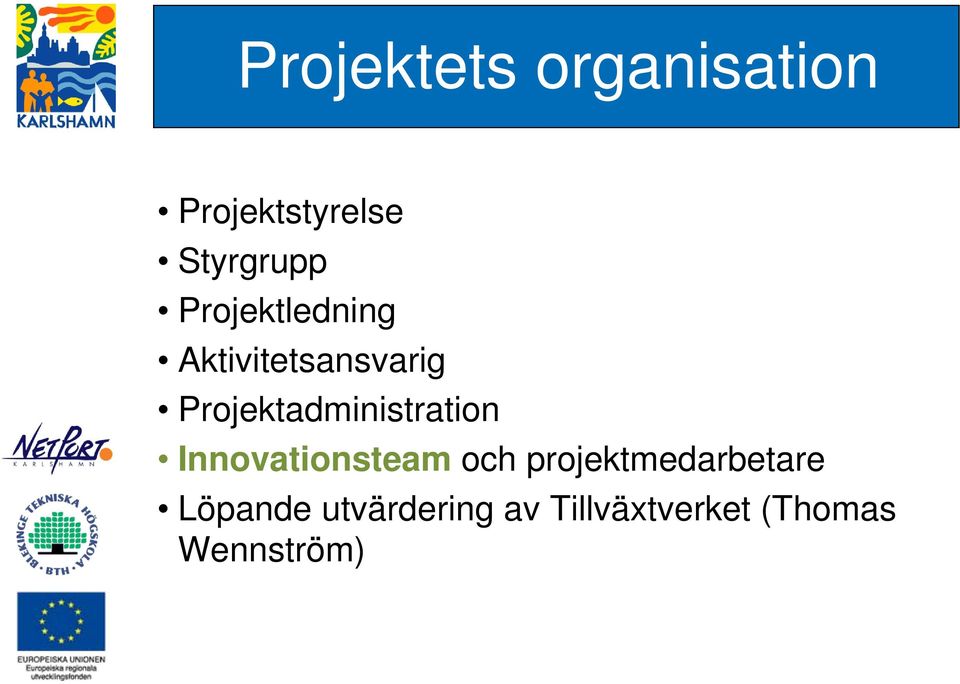 Projektadministration Innovationsteam och