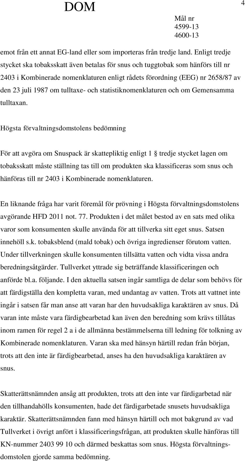 tulltaxe- och statistiknomenklaturen och om Gemensamma tulltaxan.