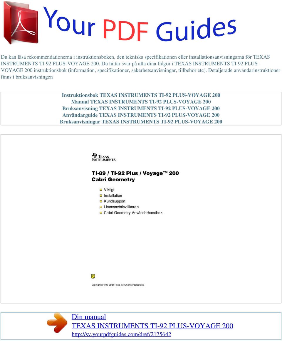 Du hittar svar på alla dina frågor i TEXAS INSTRUMENTS TI-92 PLUS- VOYAGE 200 instruktionsbok (information,