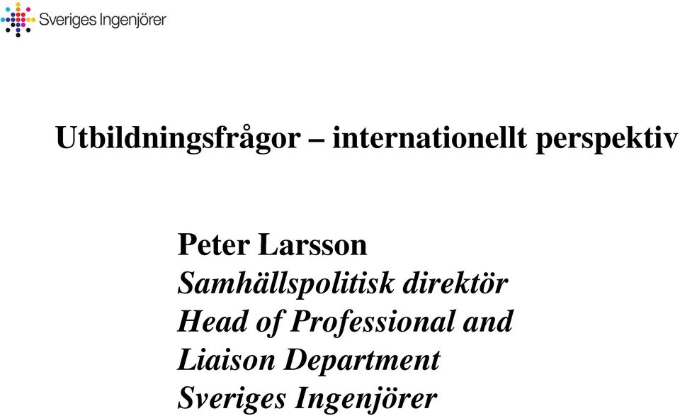 Samhällspolitisk direktör Head of