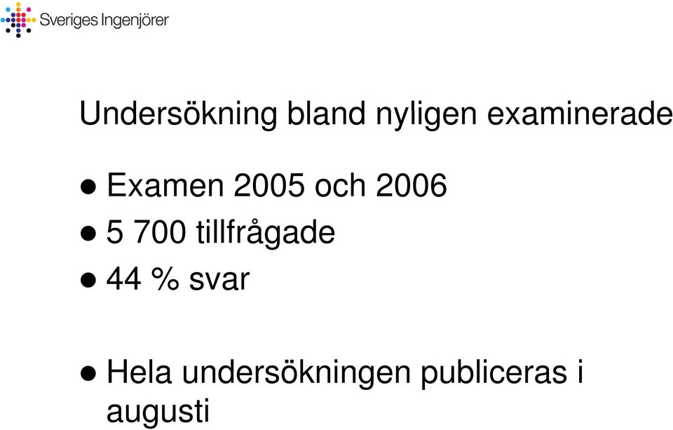 2006 5 700 tillfrågade 44 %