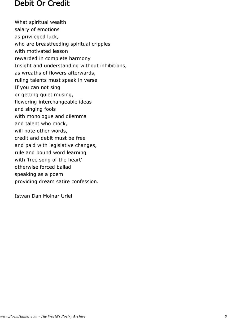 musing, flowering interchangeable ideas and singing fools with monologue and dilemma and talent who mock, will note other words, credit and debit must be free and