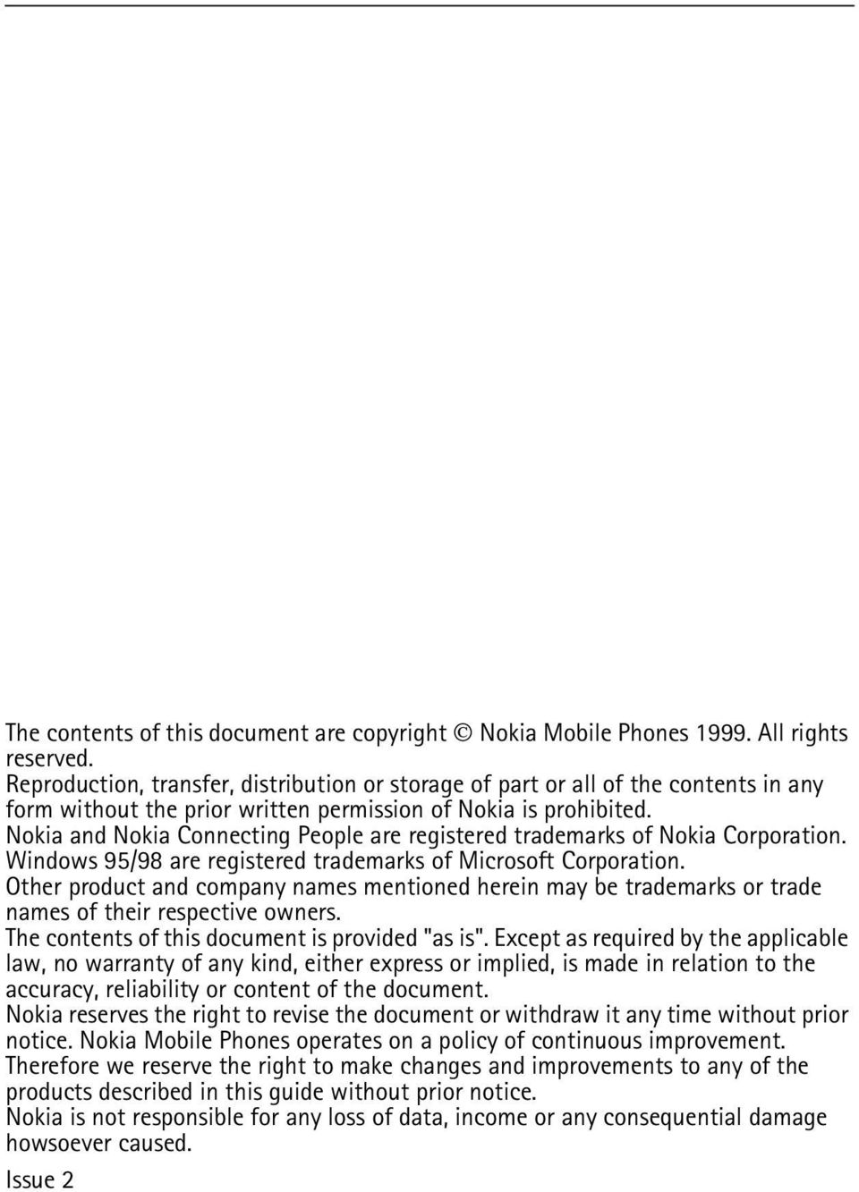 Nokia and Nokia Connecting People are registered trademarks of Nokia Corporation. Windows 95/98 are registered trademarks of Microsoft Corporation.