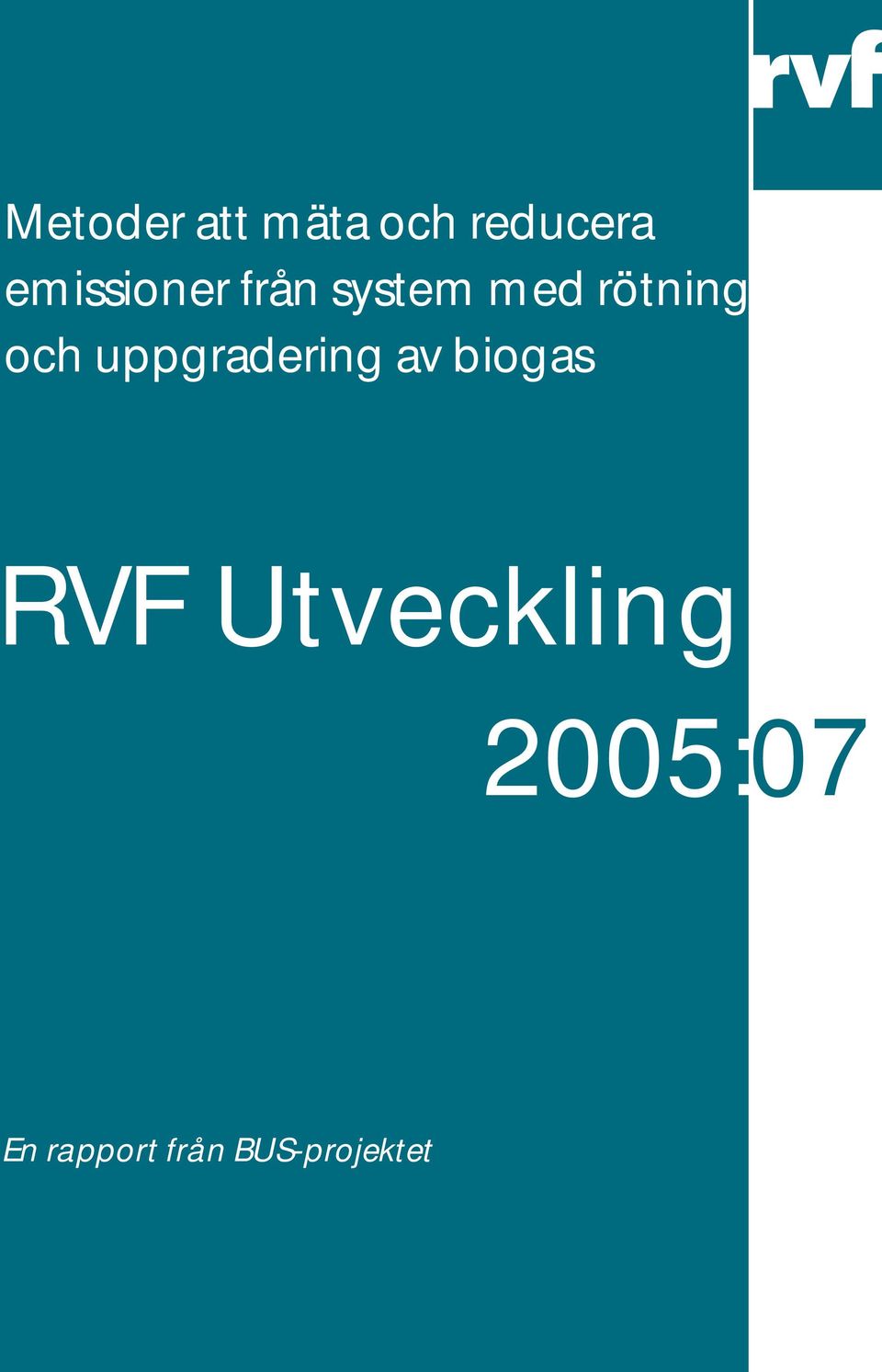 och uppgradering av biogas RVF