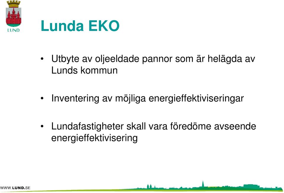 möjliga energieffektiviseringar