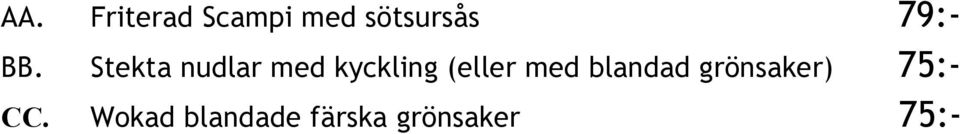 Stekta nudlar med kyckling (eller