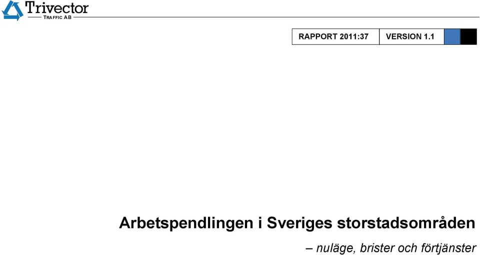 1 Arbetspendlingen i