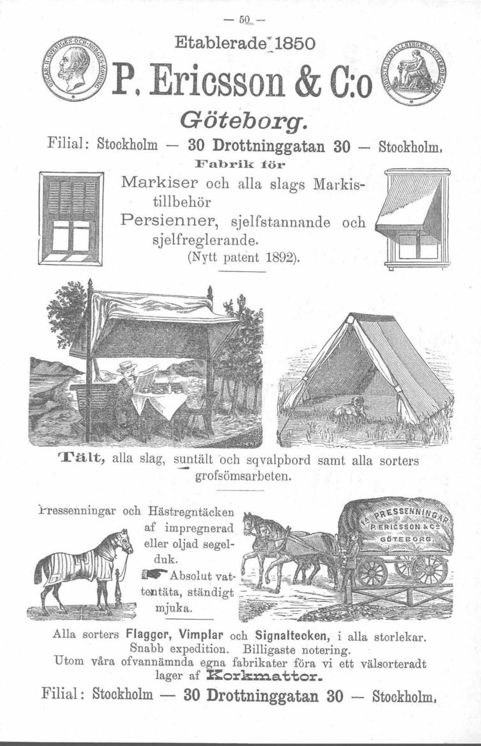 Stookholm, Tält, alla slag, suntält och sqvalpbord samt alla sorters -- grofsömsarbeten. 1-'ressenningar och Hästregntäcken af impregnerad eller oljad segelduk.