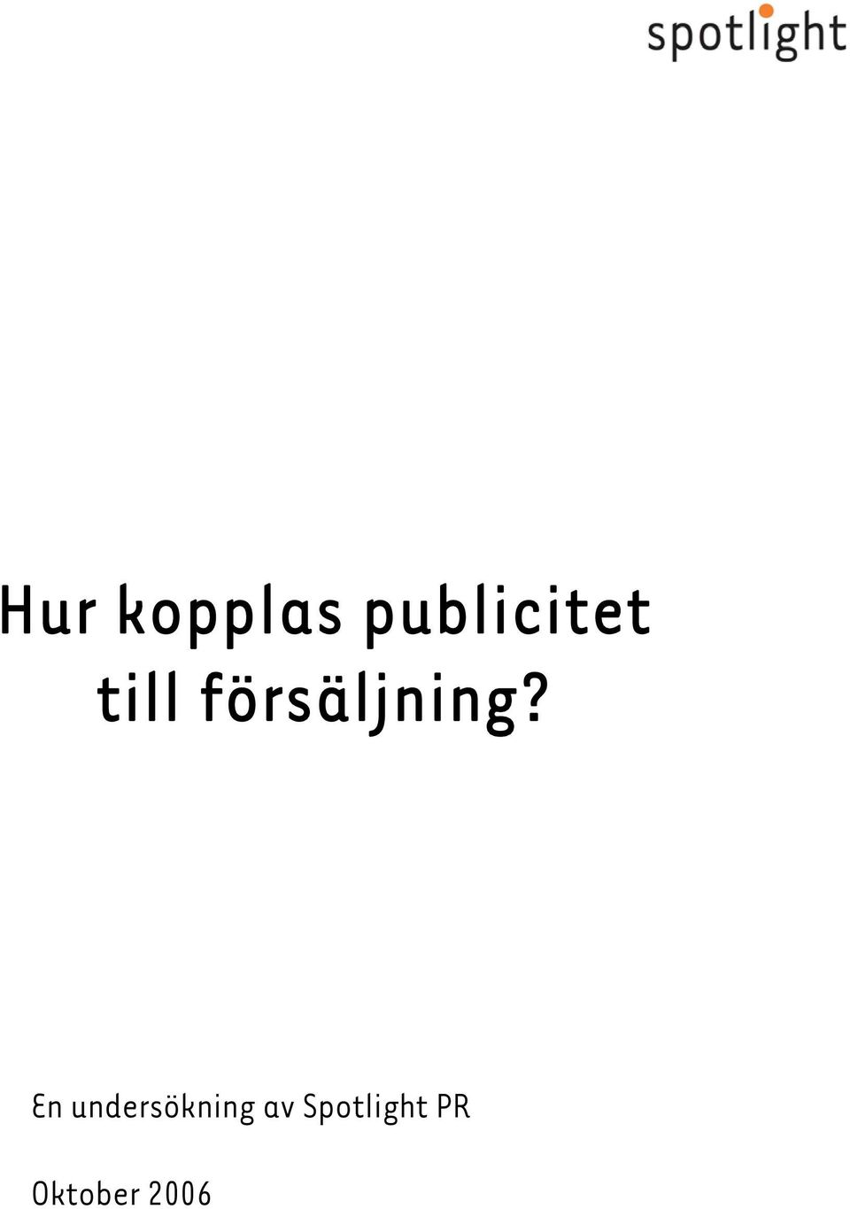 försäljning?