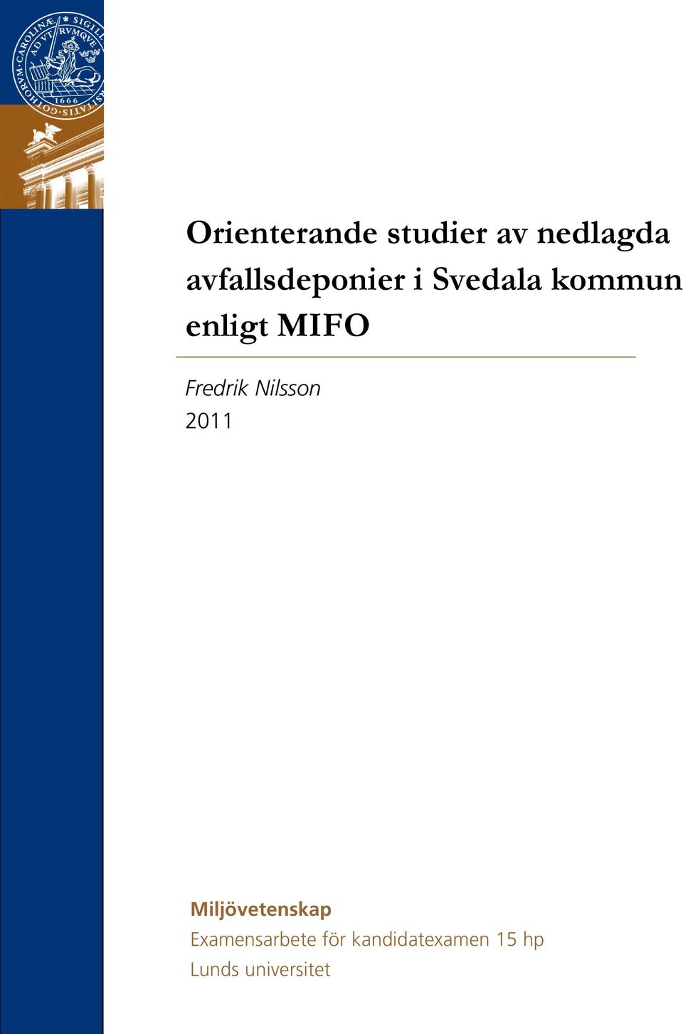 MIFO Fredrik Nilsson 2011 Miljövetenskap