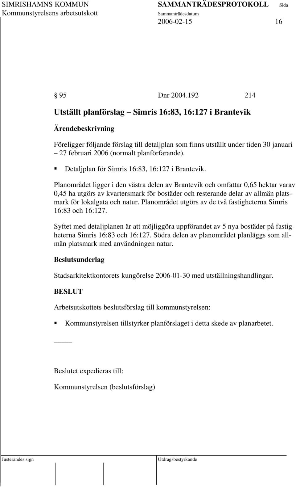 Detaljplan för Simris 16:83, 16:127 i Brantevik.