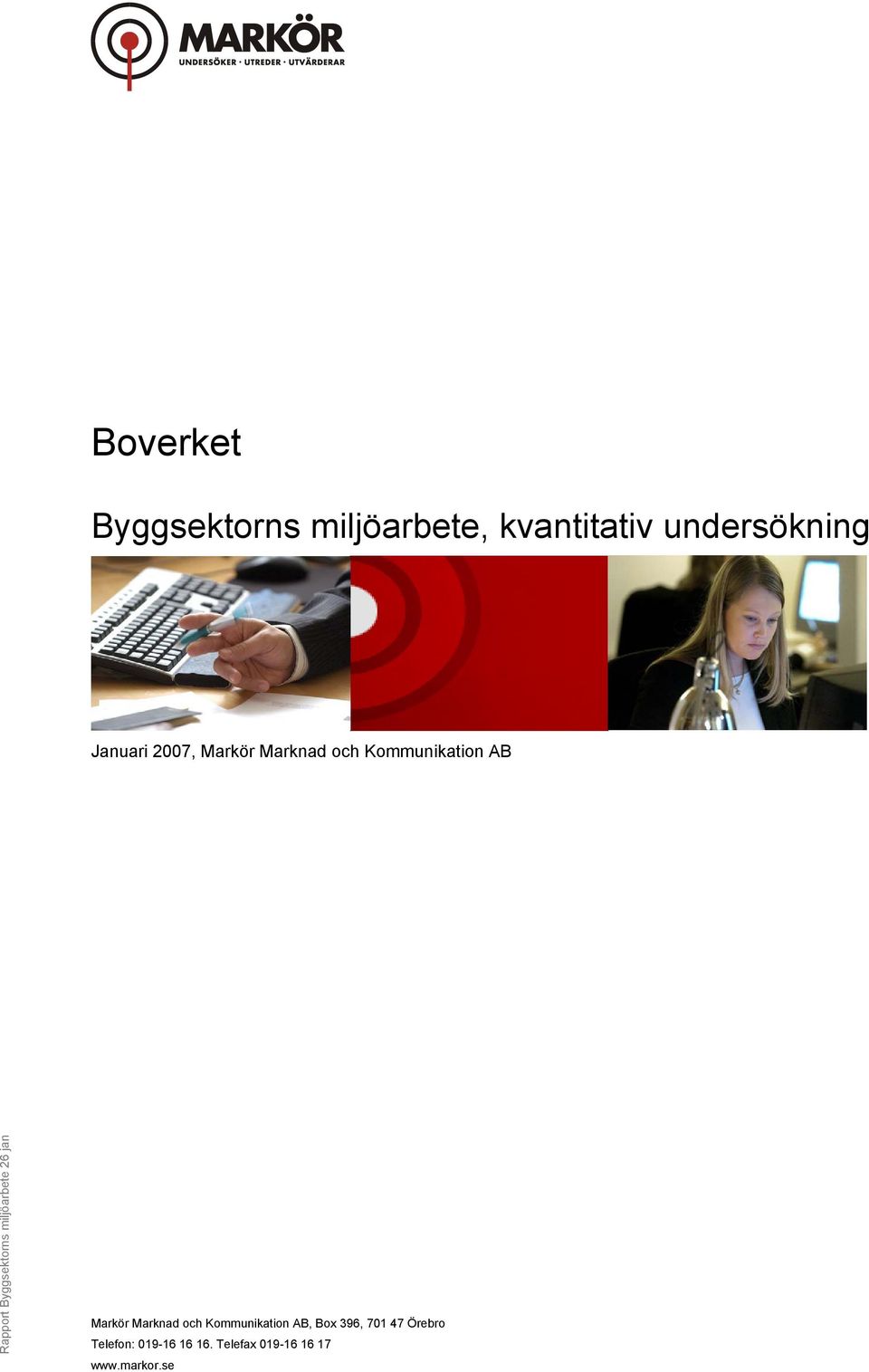 Byggsektorns miljöarbete 26 jan Markör Marknad och Kommunikation