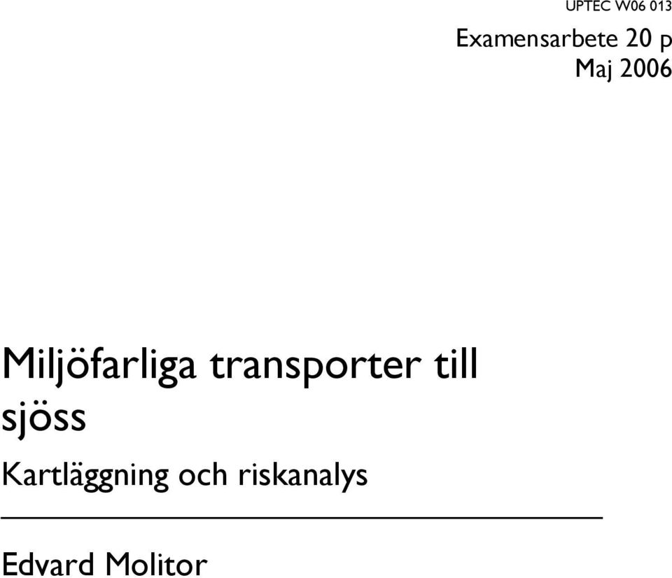 transporter till sjöss