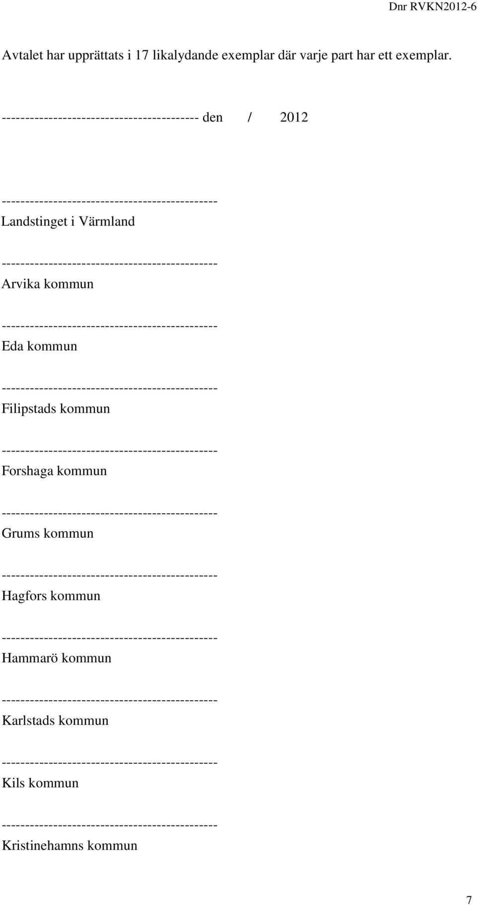 ------------------------------------------ den / 2012 Landstinget i Värmland