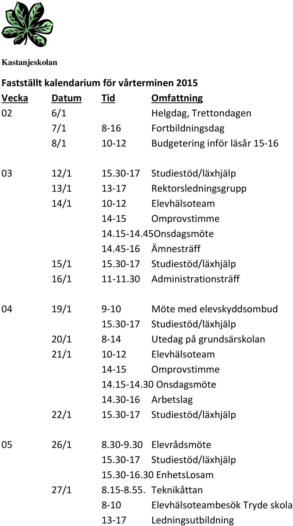 45-16 Ämnesträff 15/1 16/1 11-11.