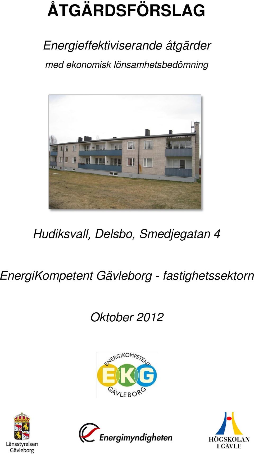 Hudiksvall, Delsbo, Smedjegatan 4