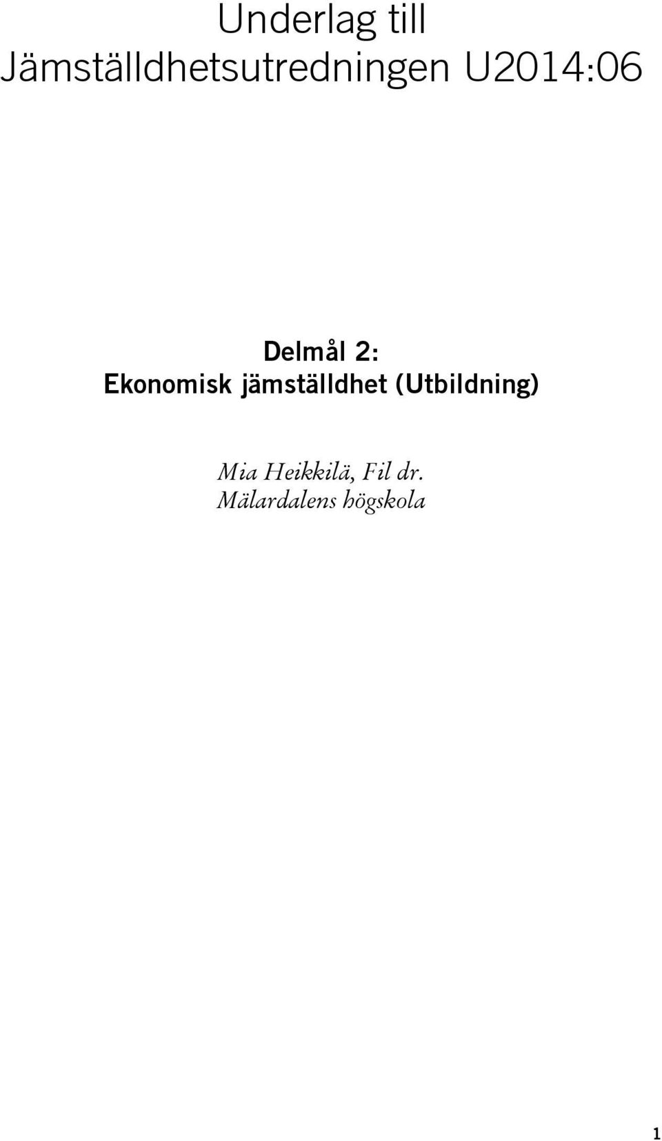 Delmål 2: Ekonomisk jämställdhet