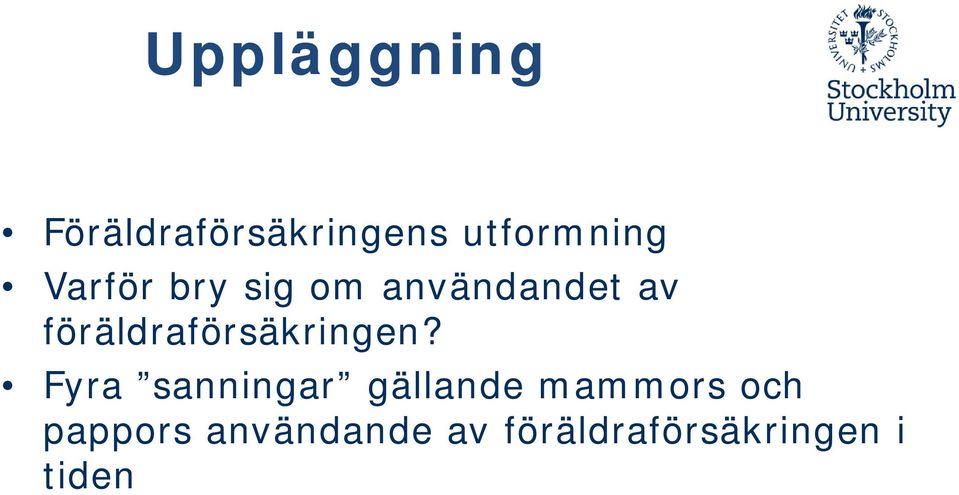 föräldraförsäkringen?