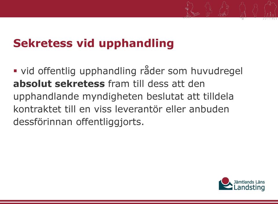 upphandlande myndigheten beslutat att tilldela kontraktet