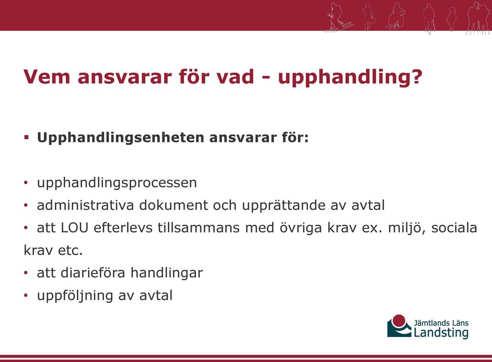 administrativa dokument och upprättande av avtal att LOU